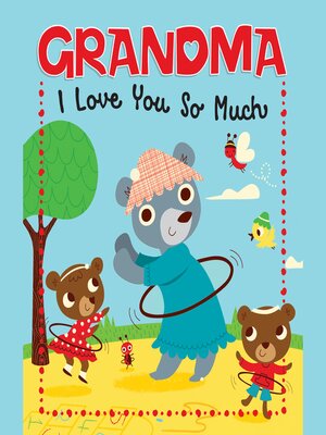 cover image of Grandma, I Love You So Much